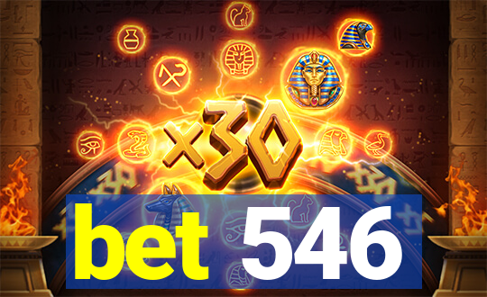 bet 546